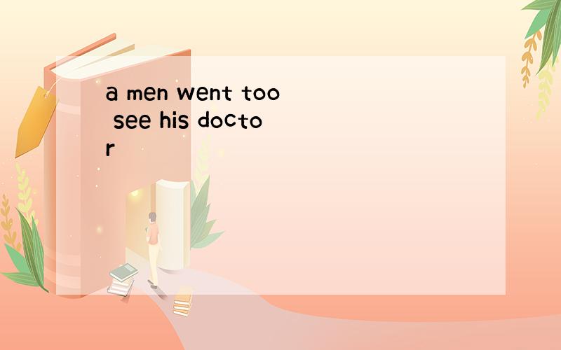 a men went too see his doctor