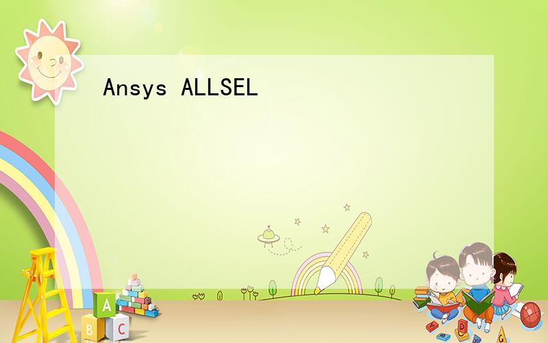 Ansys ALLSEL