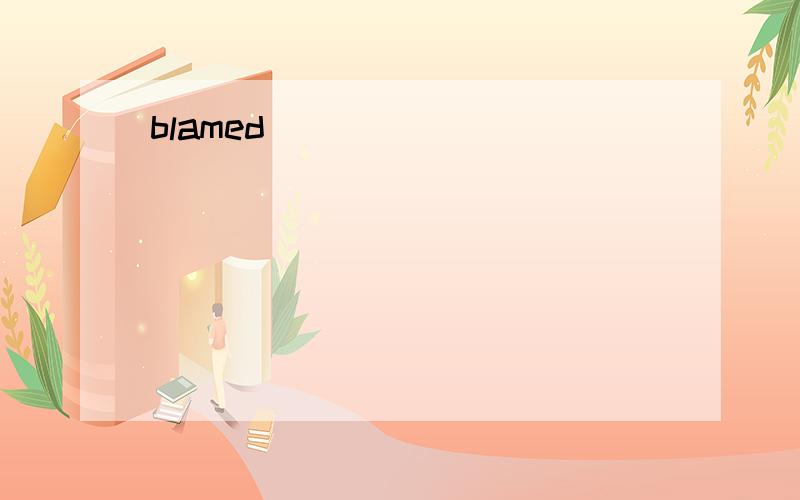 blamed