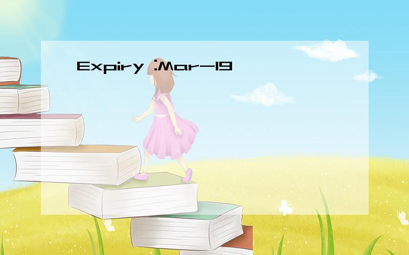 Expiry :Mar-19