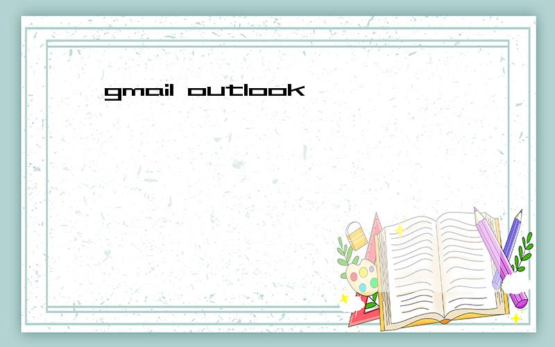 gmail outlook