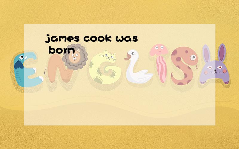 james cook was born