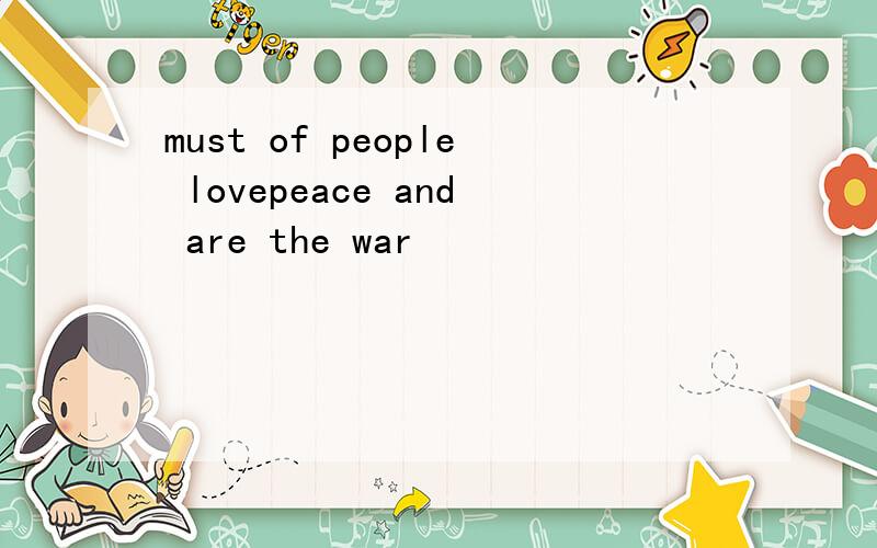 must of people lovepeace and are the war