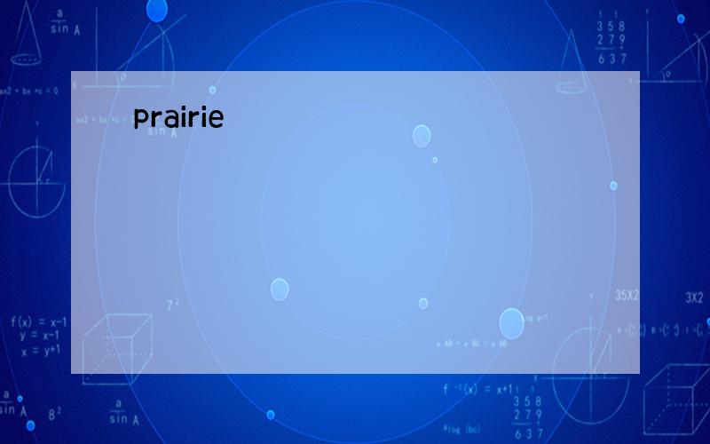 prairie