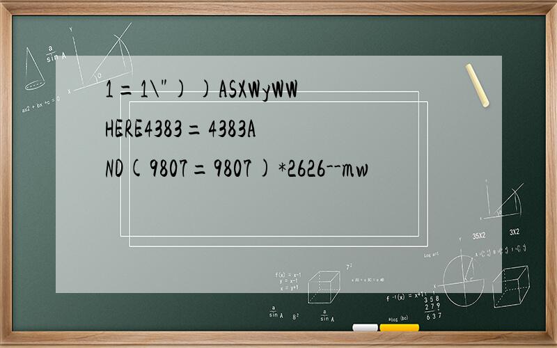 1=1\"))ASXWyWWHERE4383=4383AND(9807=9807)*2626--mw