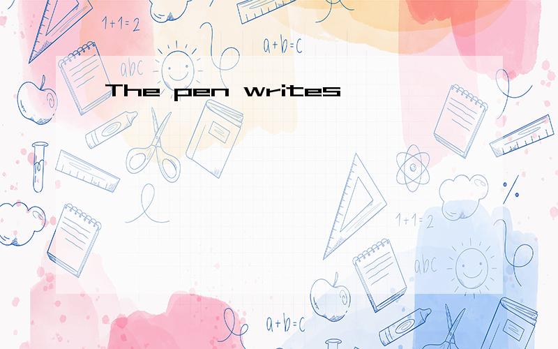 The pen writes ——