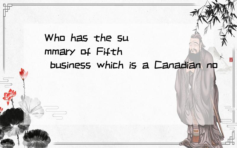 Who has the summary of Fifth business which is a Canadian no