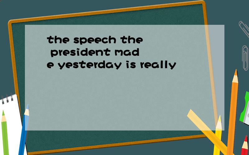 the speech the president made yesterday is really