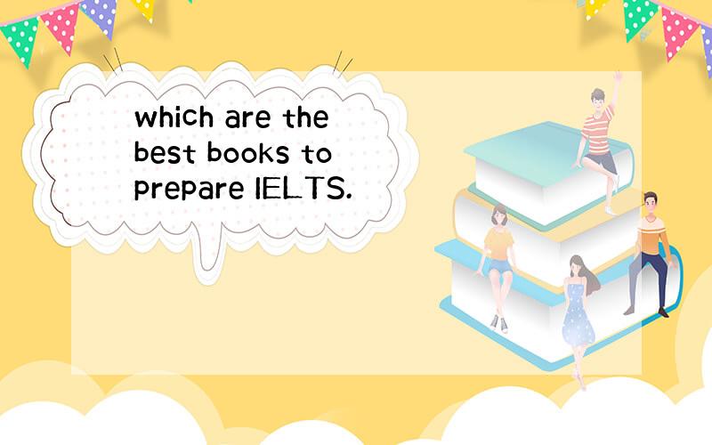 which are the best books to prepare IELTS.