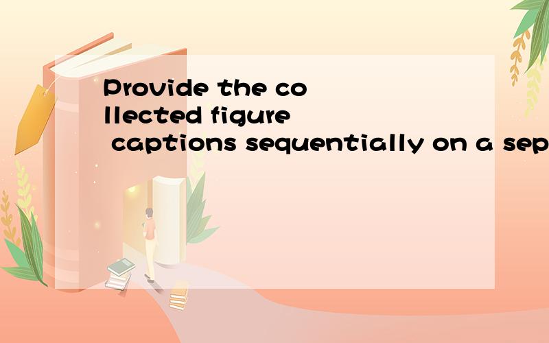 Provide the collected figure captions sequentially on a sepa