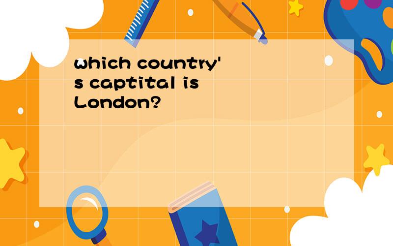 which country's captital is London?