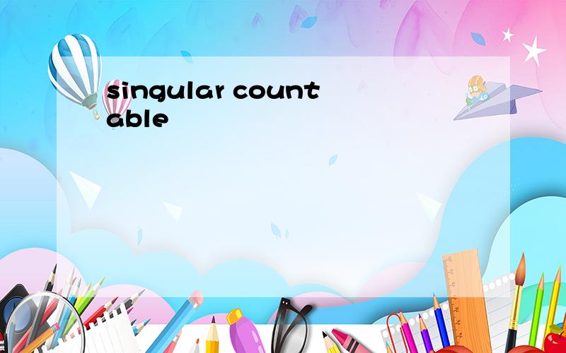 singular countable