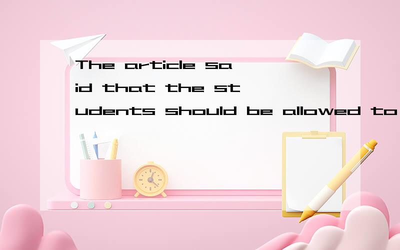 The article said that the students should be allowed to play