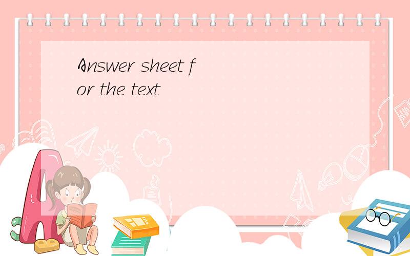 Answer sheet for the text