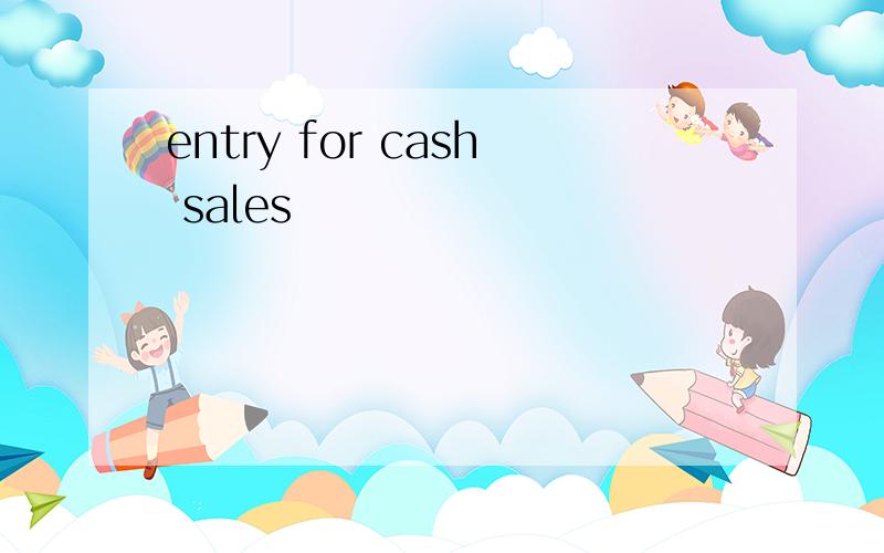 entry for cash sales