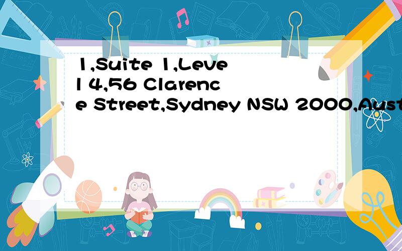 1,Suite 1,Level 4,56 Clarence Street,Sydney NSW 2000,Austral