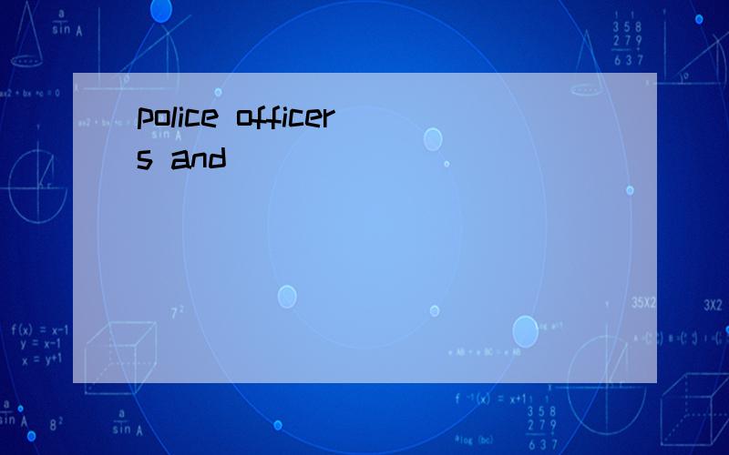 police officers and