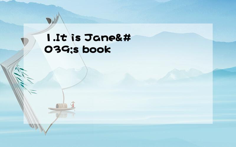 1.It is Jane's book