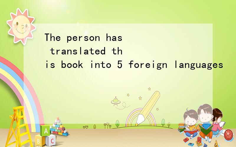 The person has translated this book into 5 foreign languages