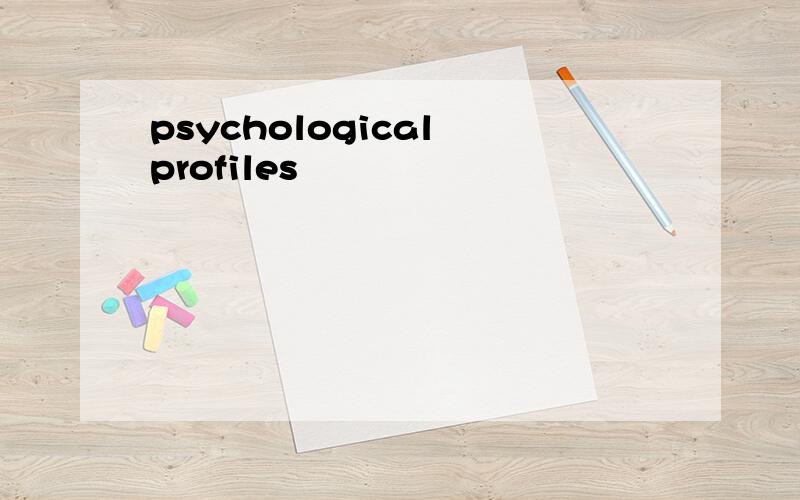 psychological profiles