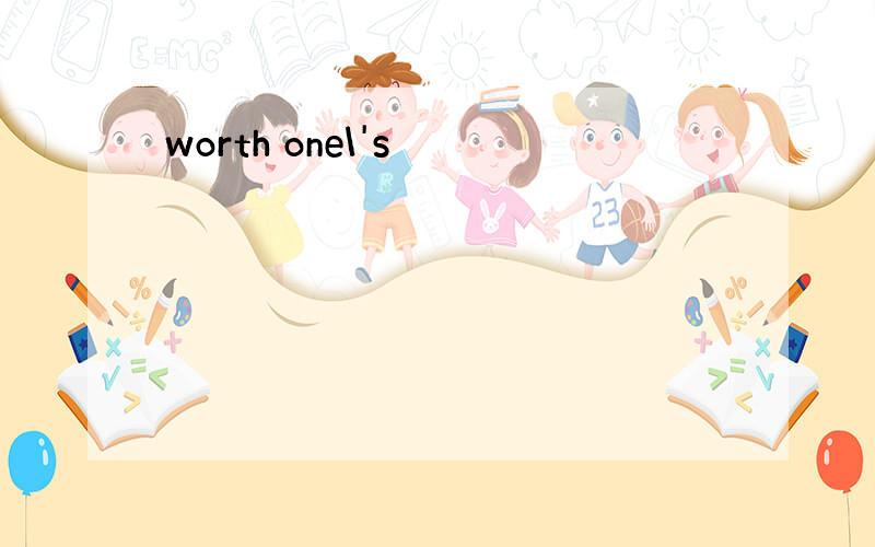 worth one\'s