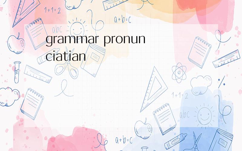 grammar pronunciatian