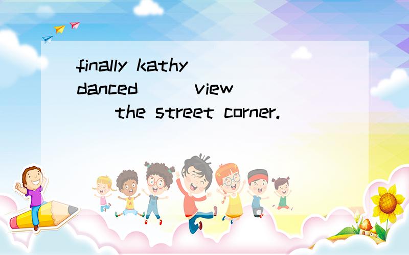 finally kathy danced___view___the street corner.