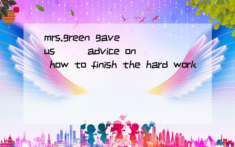 mrs.green gaveus___advice on how to finish the hard work