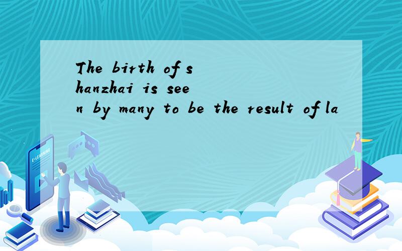 The birth of shanzhai is seen by many to be the result of la