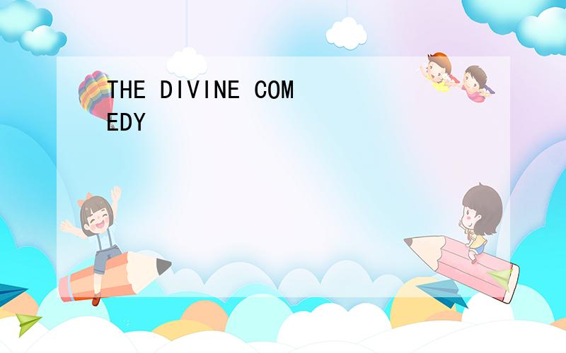 THE DIVINE COMEDY