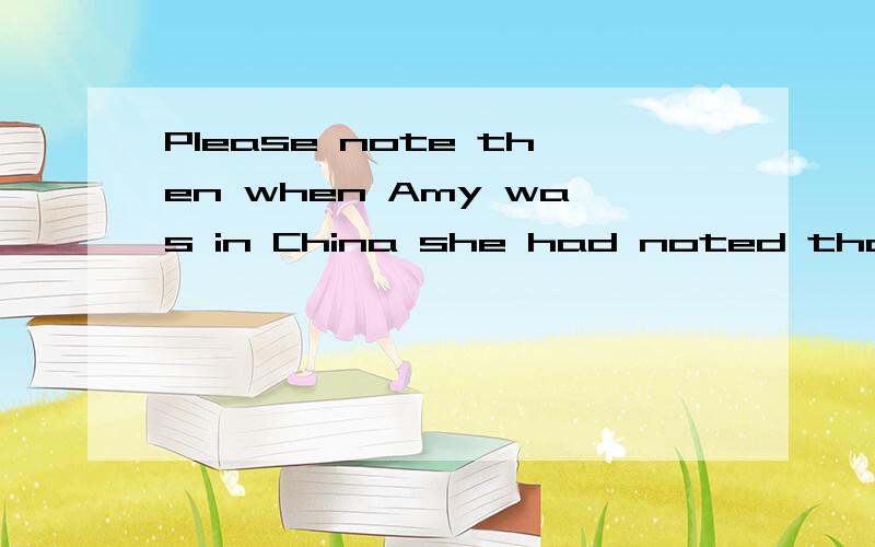 Please note then when Amy was in China she had noted that du