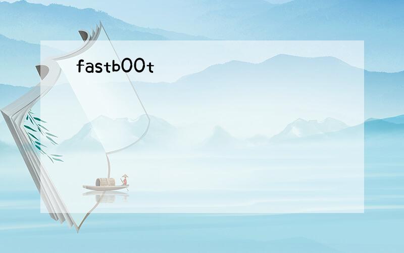 fastb00t