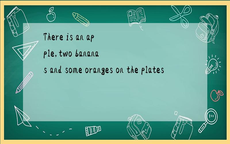 There is an apple,two bananas and some oranges on the plates