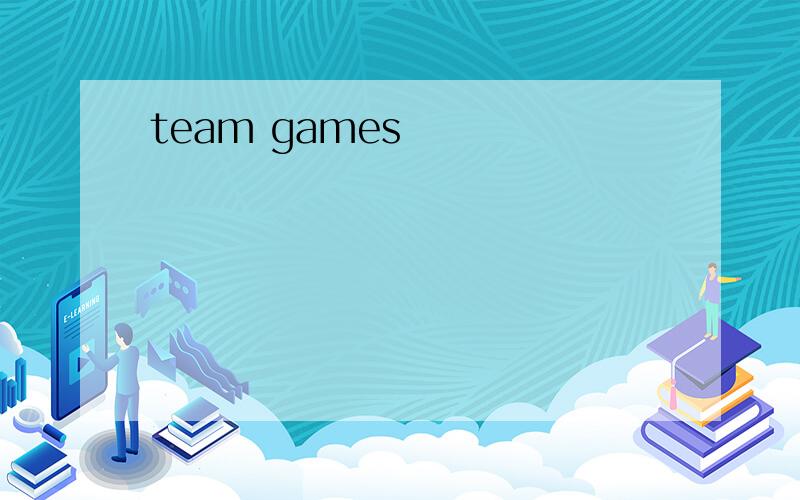 team games