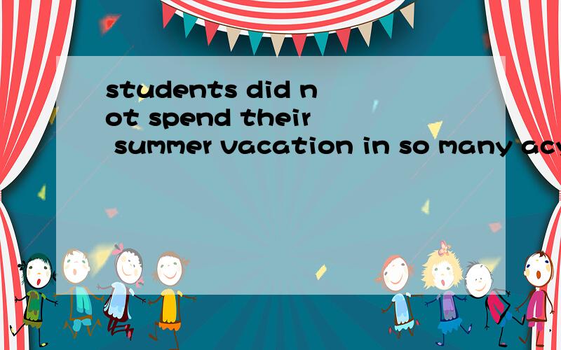 students did not spend their summer vacation in so many acyi