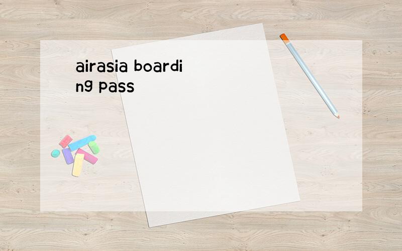 airasia boarding pass