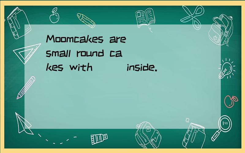 Moomcakes are small round cakes with __ inside.