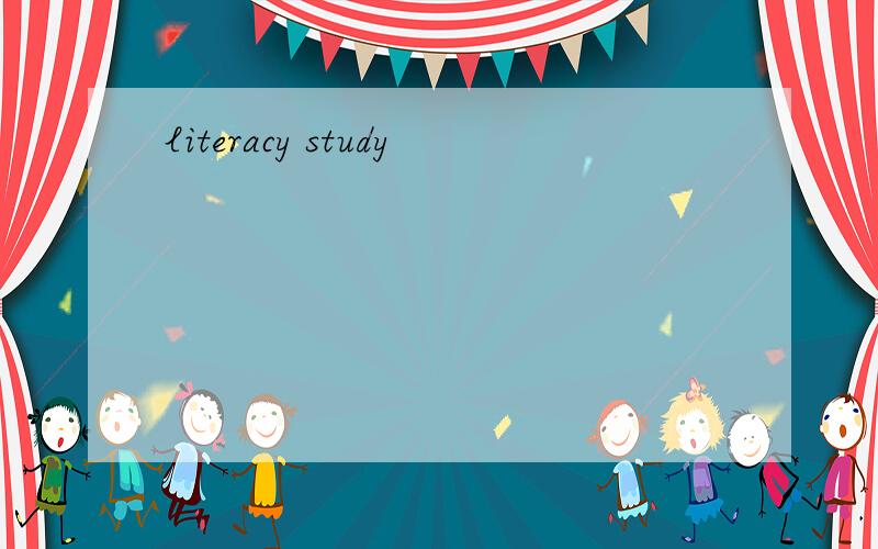 literacy study