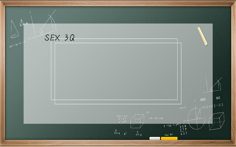 SEX 3Q