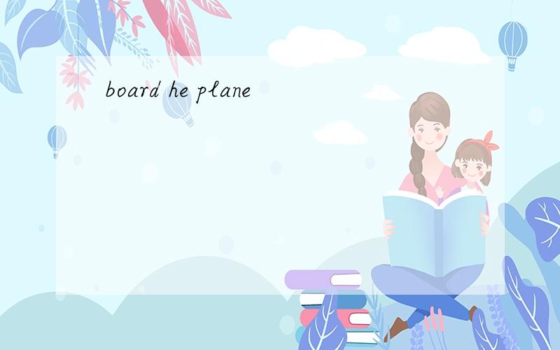 board he plane