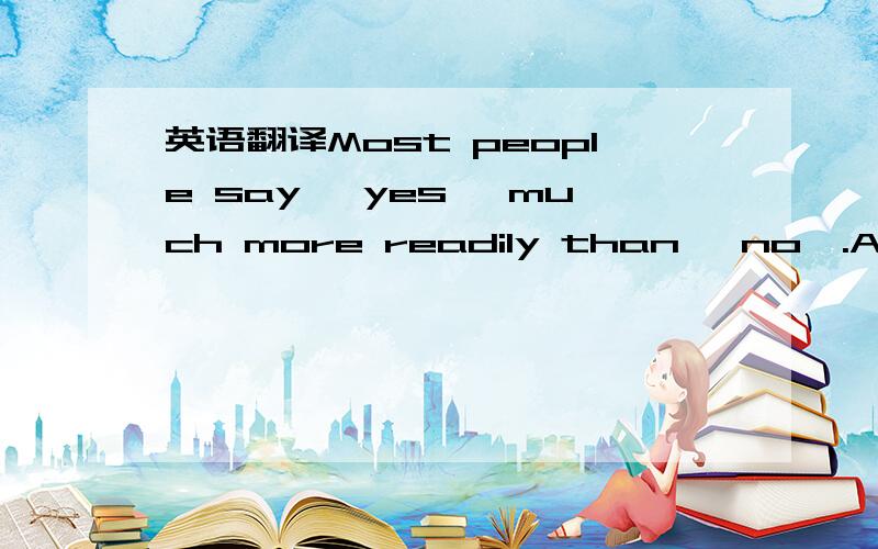 英语翻译Most people say