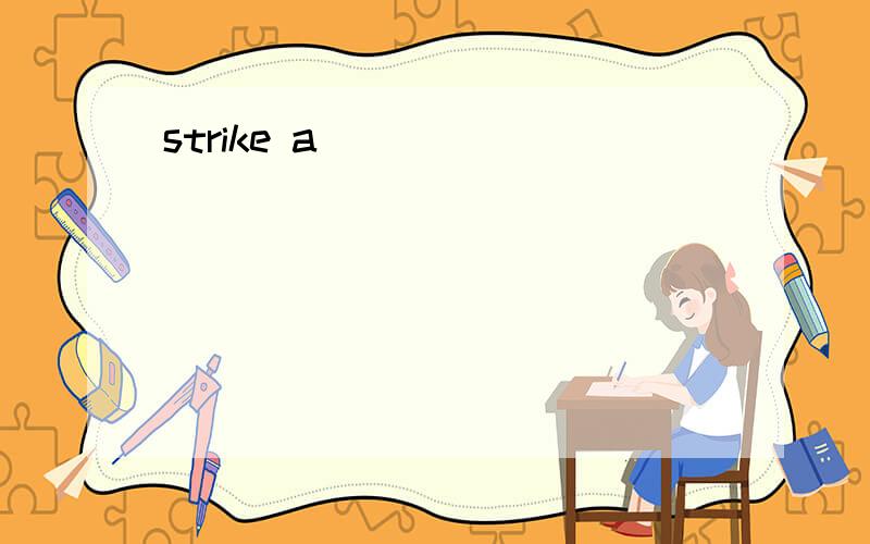 strike a